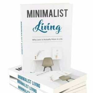 Minimalist Living – eBook with Resell Rights